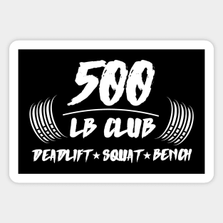 500 LB Club Deadlift Squat Bench Magnet